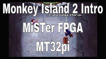 Monkey Island 2 Intro [MiSTer FPGA with MT32pi]