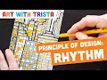 Principles of design rhythm  art with trista