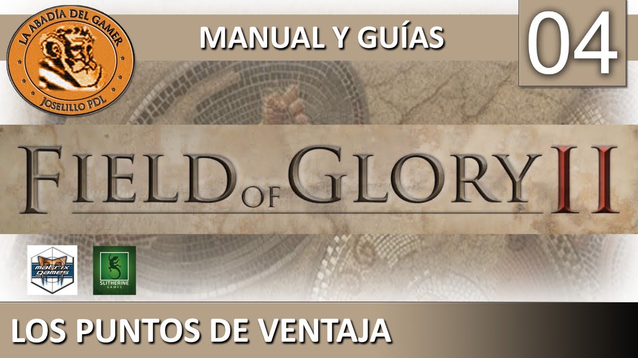 Field of Glory 2 manual español 4 Los Puntos de Ventaja YouTube