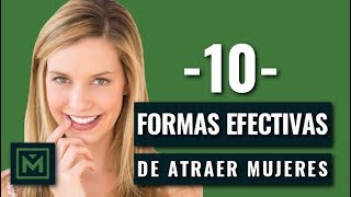 10 trucos psicológicos para atraer a las mujeres  Qué hacer para realmente gustarle a una chica