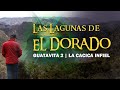 Las Lagunas de El Dorado | Guatavita 2 | La Cacica