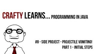Programming in Java - #8 - Side project - Projectile Vomiting part1