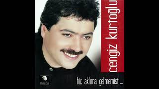 Cengiz Kurtoğlu - Hiç Aklıma Gelmemişti [HQ-FLAC]