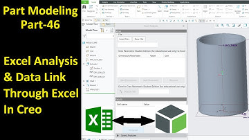 #46 Creo Part Modeling- Excel Analysis & Data Link Through Excel In Creo