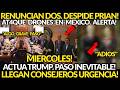 RENUNCIAN DOS! MIERCOLES ATTAQUE DRONEES MEXICO ALERTAA. LLEGAN CONSEJEROS INSTANTE, PASO INEVITABLE