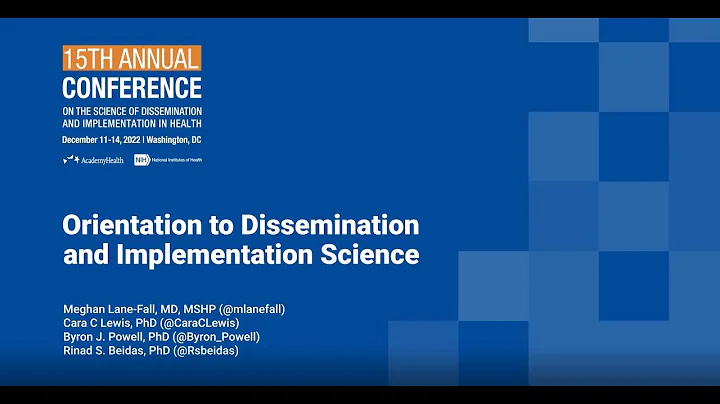 Orientation to the Science of Dissemination and Implementation