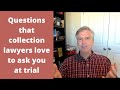 Questions collection lawyers like to ask at trial plus bonus questions