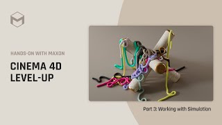 Cinema 4D Level-up - Working with Simulation