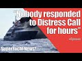Distress calls went unanswered for hours - SuperYacht Sinks