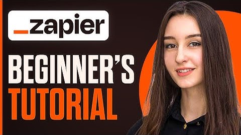 Zapier Tutorial For Beginners 2025 (How Zapier Works)