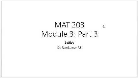 MAT203 Module 3 Part 4 Lattice Dr  Ramkumar P B