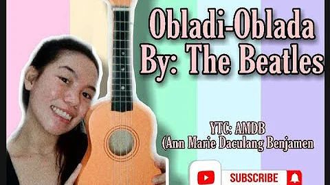 # Ukelele Obladi-Oblada By: The Beatles
