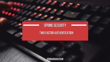 Spring Security - Two Factor authentication