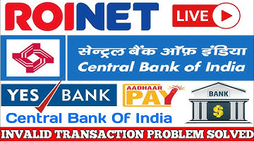 Roinet Xpresso | Central Bank Of India | Error-Invalid Transaction Problem solve | YesBank AadharPay