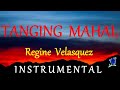 TANGING MAHAL -  REGINE VELASQUEZ instrumental lyrics (HD)