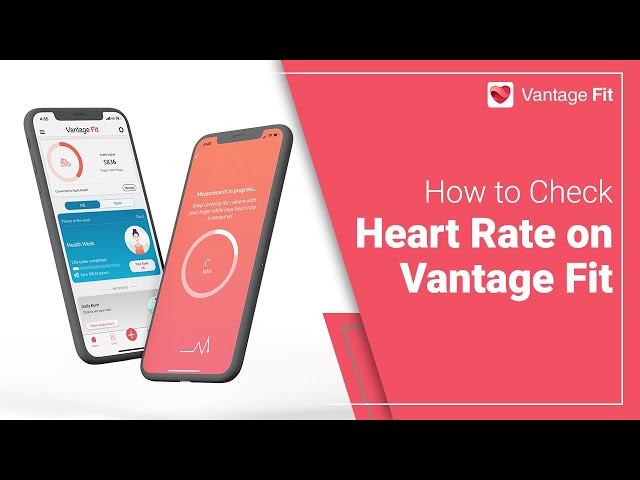 How to check your Heart Rate on Vantage Fit | Corporate Wellness | Tutorial