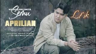 Khayalan Cinta Semu ( Aprilian ) Lirik