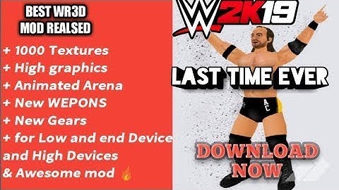 NEW WR3D 2K19 MOD RELEASED LINK IN DESCRIPTION👇👇👇👇👇👇👇👇👇👇👇