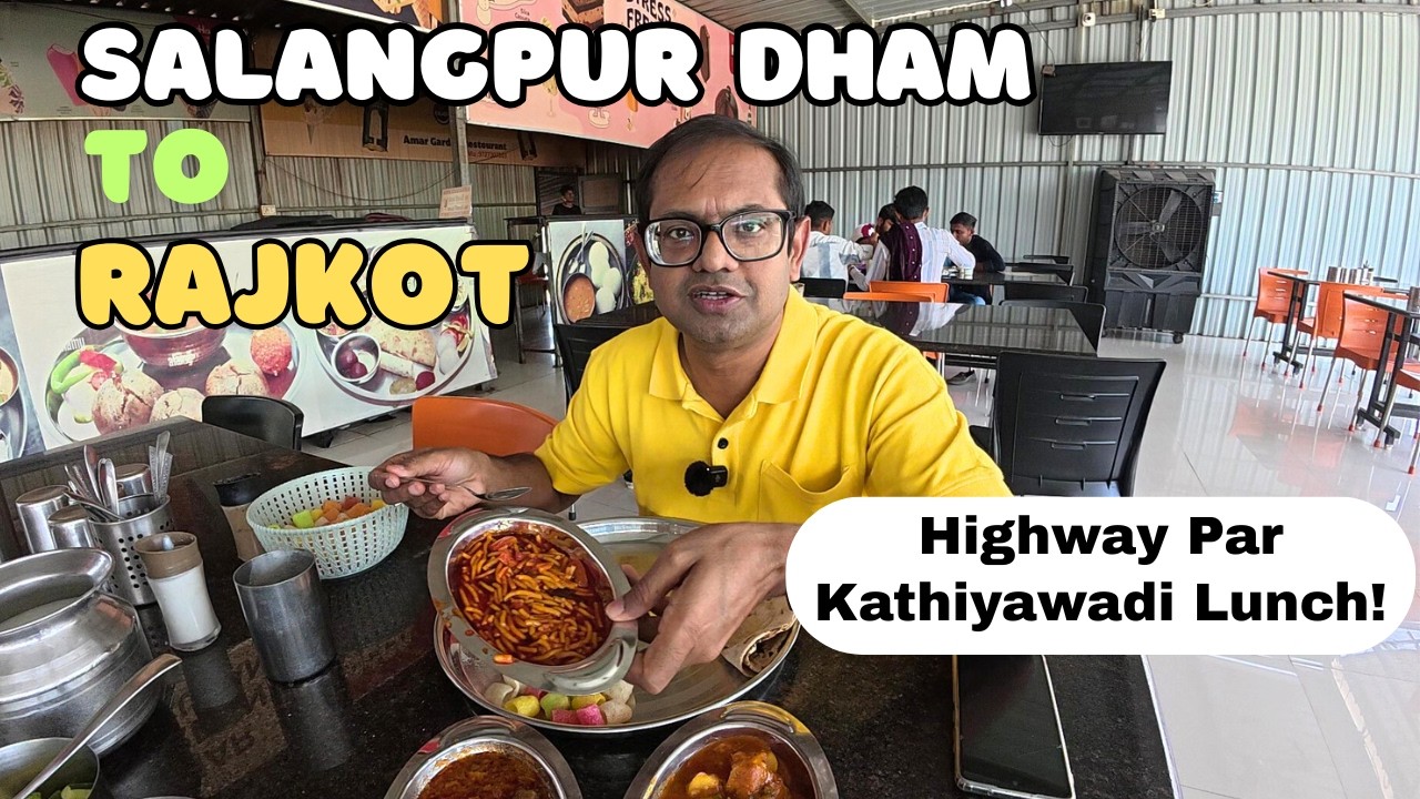 Salangpur Dham to Rajkot | Awesome Kathiyawadi Lunch on the Highway