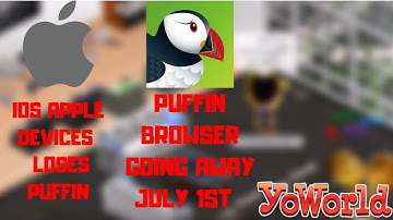 YoWorld News - Puffin Browser Discontinued! (IOS Apple Devices)