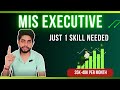 Just 1 Skill Needed For MIS Executive | Data Analyst Vs MIS Executive | How To Crack MIS Interview🔥