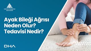 Ayak Bileği Ağrısı Neden Olur? Tedavisi Nedir? / Dr. Öğr. Ü. Burak Çağrı Aksu Resimi