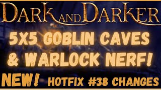 GOBLIN CAVES ARE BACK! Hotfix #38 Patch Notes Reaction | Dark and Darker Gameplay Changes and Fixes