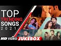 TOP TRENDING SONGS 2021 | Video Jukebox | Latest Hindi Bollywood Tracks 2021 | T-Series