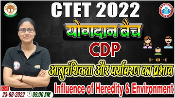 Influence of Heredity & Environment | CTET 2022 | CDP for CTET | CTET योगदान बैच | CTET CDP #6
