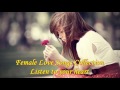 Female Love Songs Collection Listen To Your Heart