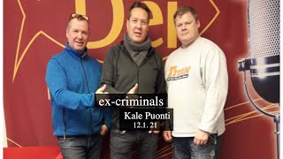 Ex-Criminals : Kale Puonti