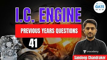 Previous Years Questions | I.C.Engine | L 41 | GATE/ESE 2022 #Sandeepsir