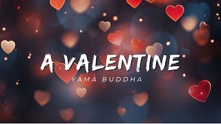 Yama Buddha - A Valentine (Lyrics)