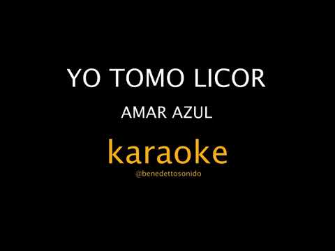 KARAOKE - Yo tomo licor - Amar azul
