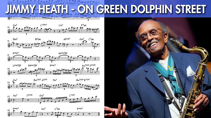 Jimmy Heath's Solo on "On Green Dolphin Street" - Transcribed for Tenor Sax (Bb) - RIP Jimmy Heath