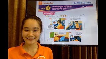 HỌC TIẾNG ANH LỚP 5 - Unit 2. I always get up early. How about you? - Lesson 1(Part 1)-Thaki English
