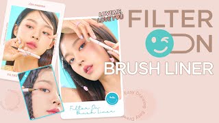 FILTER ON💡BRUSH LINER | I'M MEME