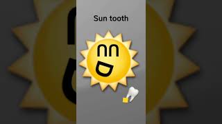 Sun Tooth