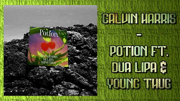 Calvin Harris - Potion Ft. Dua Lipa & Young Thug (Audio)