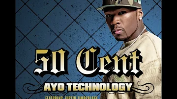 50 Cent - Ayo Technology ft. Justin Timberlake & Timbaland