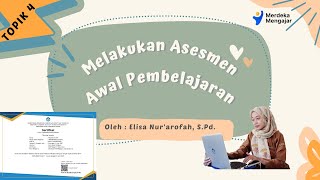 AKSI NYATA TOPIK 4 MELAKUKAN ASESMEN AWAL PEMBELAJARAN AKSI NYATA TOPIK 4 MELAKUKAN ASESMEN AWAL PEMBELAJARAN