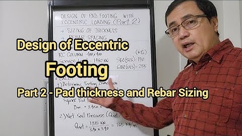 Design of Pad Footing with Eccentric Loading (Part2) Pad thickness and Rebar Sizing
