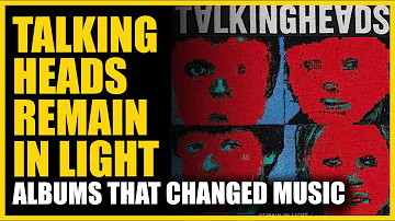 Albums that Changed Music: Talking Heads - Remain in Light