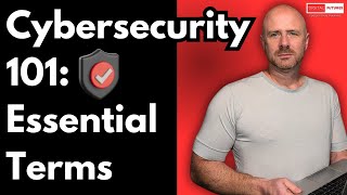 Cybersecurity Terms You Need To Know!