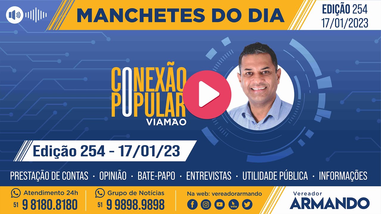 ⁣Manchetes do Dia do Vereador Armando - Edição 254, 17/01/2023