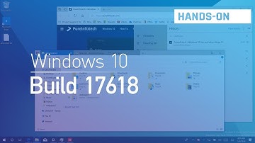 Windows 10 build 17618: Hands-on with tabs in File Explorer and apps, Fluent Design, Settings