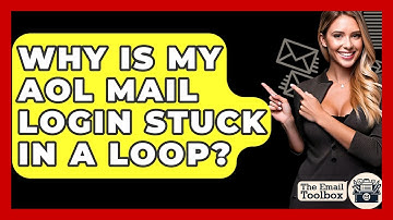 Why Is My AOL Mail Login Stuck In A Loop? - TheEmailToolbox.com