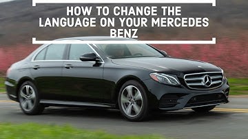 HOW TO CHANGE LANGUAGE ON YOUR MERCEDES BENZ