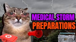 CAT MEMES: STORM PREPARATION BEGINS | THE MEDICAL STORM SPECIAL!!!