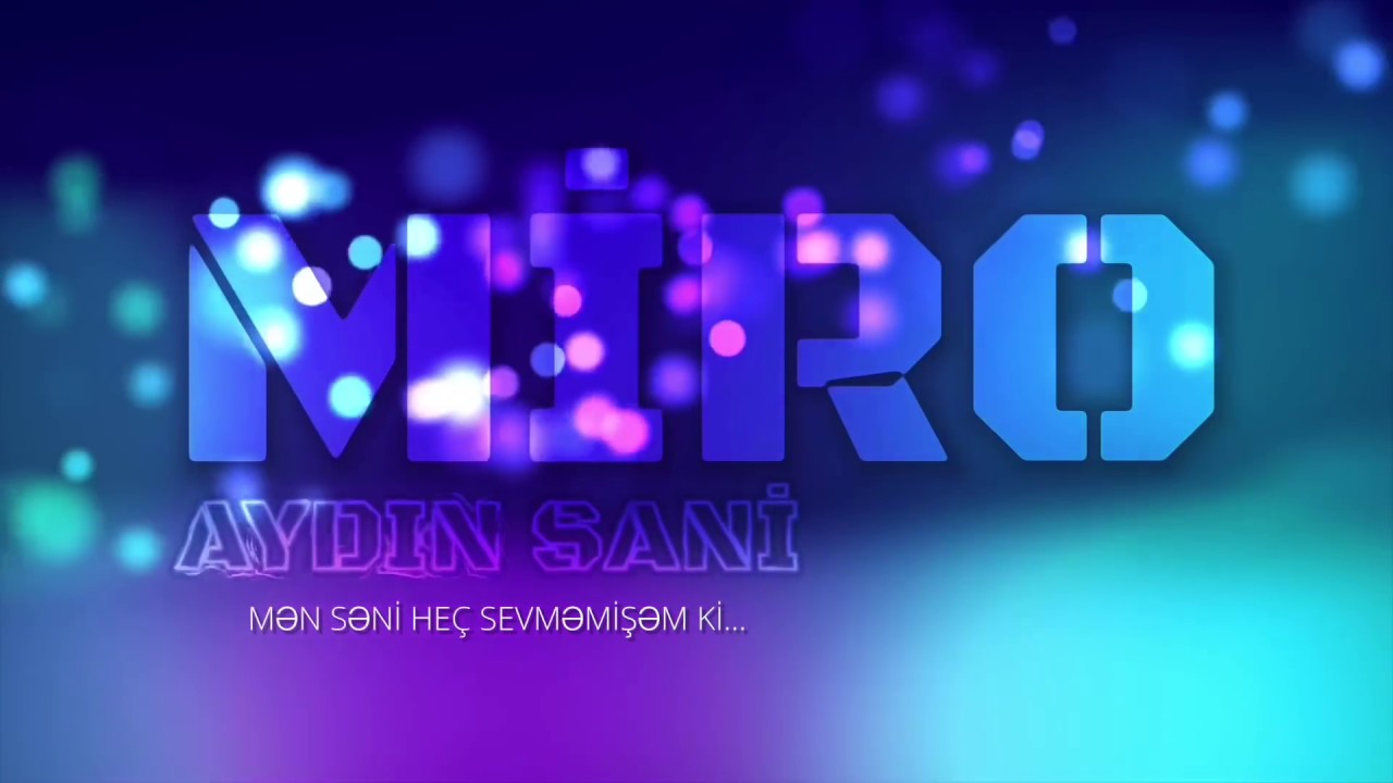 Watch Aydın Sani - MİRO on YouTube Watch Aydın Sani - MİRO on YouTube